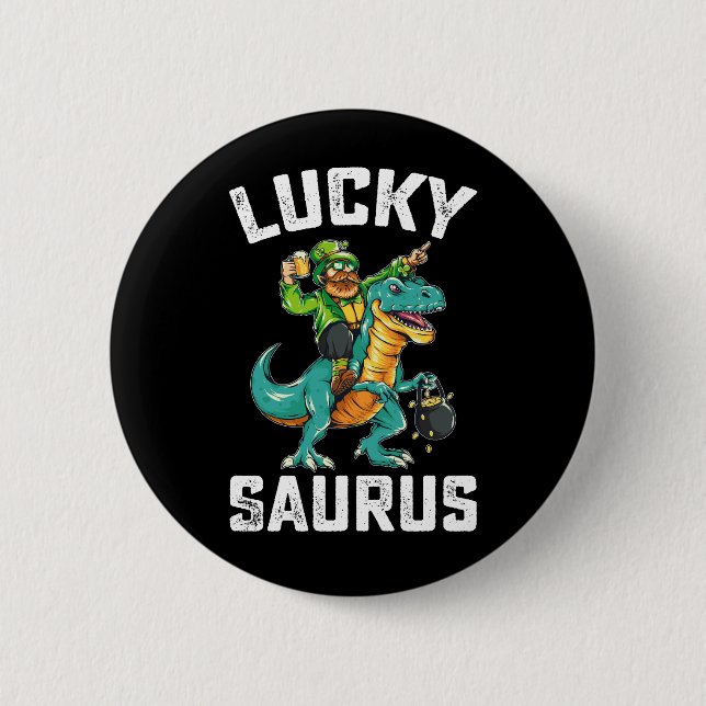Lucky Saurus Dinosaur T Rex St Patrick's Day 6 Cm Round Badge (Front)