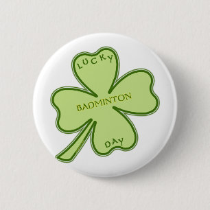 Lucky Shamrock Badminton 6 Cm Round Badge