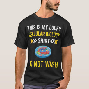 Lucky Shirt Cellular Biology Biologist