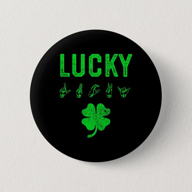 LUCKY Sign Language Deaf Awareness St Patricks Day 6 Cm Round Badge (Front)