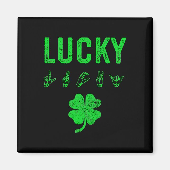 LUCKY Sign Language Deaf Awareness St Patricks Day Magnet (Front)