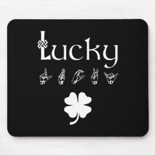 LUCKY Sign Language Deaf Awareness St Patricks Day Mouse Mat