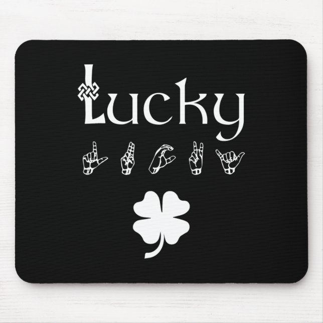 LUCKY Sign Language Deaf Awareness St Patricks Day Mouse Mat (Front)