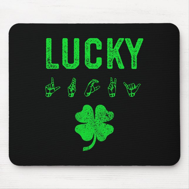 LUCKY Sign Language Deaf Awareness St Patricks Day Mouse Mat (Front)