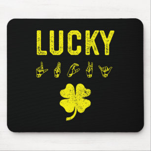LUCKY Sign Language Deaf Awareness St Patricks Day Mouse Mat
