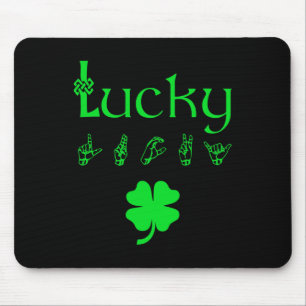 LUCKY Sign Language Deaf Awareness St Patricks Day Mouse Mat