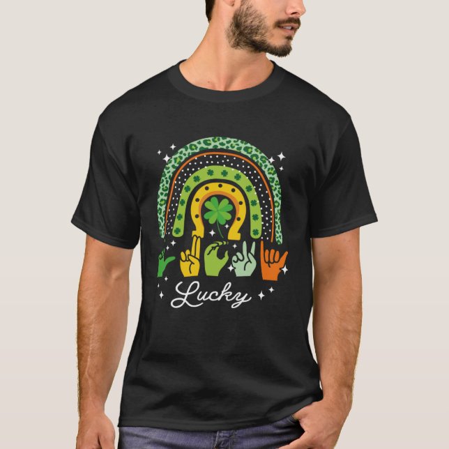 Lucky Sign Language Deaf St Patrick s Day Irish AS T-Shirt (Front)
