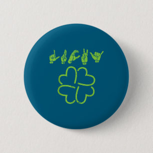 Lucky Sign Language Shirt Deaf St Patricks Day Iri 6 Cm Round Badge