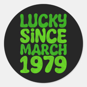 Lucky Since March 1979 Birthday 45th St Patricks D Classic Round Sticker