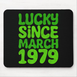 Lucky Since March 1979 Birthday 45th St Patricks D Mouse Mat