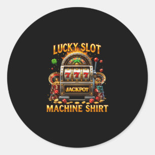 Lucky Slot Machine Gambling Lovers Casino Las Vega Classic Round Sticker