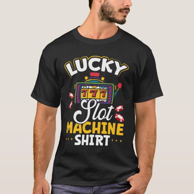 Lucky Slot Machine T-Shirt (Front)