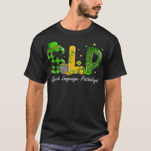 Lucky SLP Speech Language Pathologist St Patricks T-Shirt