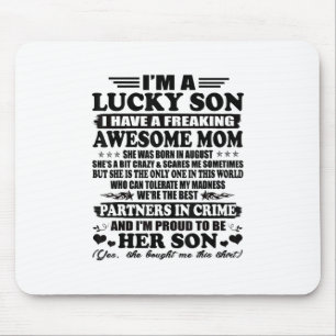 Lucky Son Have A Freaking Awesome Mum Augus Mouse Mat