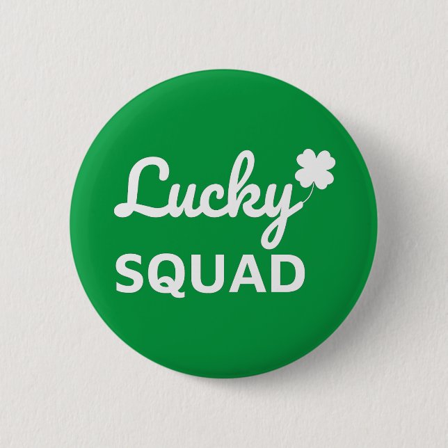 Lucky Squad St. Patrick's Day 6 Cm Round Badge (Front)