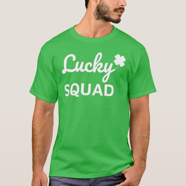 Lucky Squad St. Patrick's Day T-Shirt (Front)