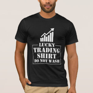 Lucky Stock Market Trading Hobby Investor Trader T-Shirt