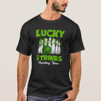 Lucky Strikes Bowling Team Funny Sarcastic St. Pat