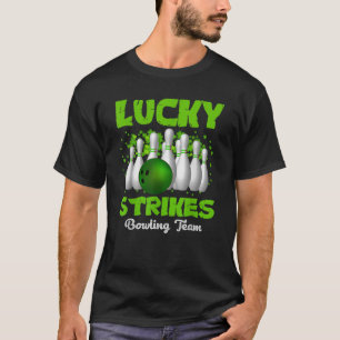 Lucky Strikes Bowling Team Happy Patrick s Day T T-Shirt