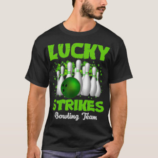 Lucky Strikes Bowling Team Happy Patrick's Day T  T-Shirt