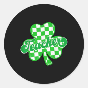 Lucky Teacher Shamrock Chequered St. Patricks Day  Classic Round Sticker