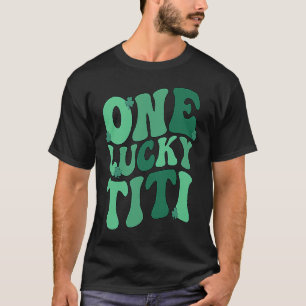 Lucky Titi Auntie St Patrick's Day Titi Aunt Shamr T-Shirt
