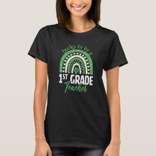 Lucky To Be A 1st Grade Teacher T-Shirt St Patrick