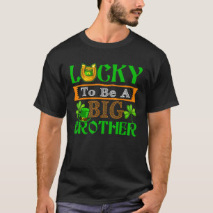 Lucky To Be A Big Brother Cute Happy St Patrick's  T-Shirt