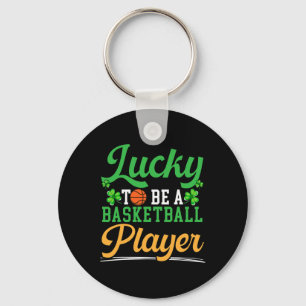 Lucky To Be A Bysketbyll Player St. Patrick's Day Key Ring