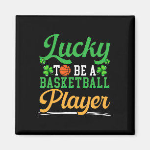 Lucky To Be A Bysketbyll Player St. Patrick's Day Magnet