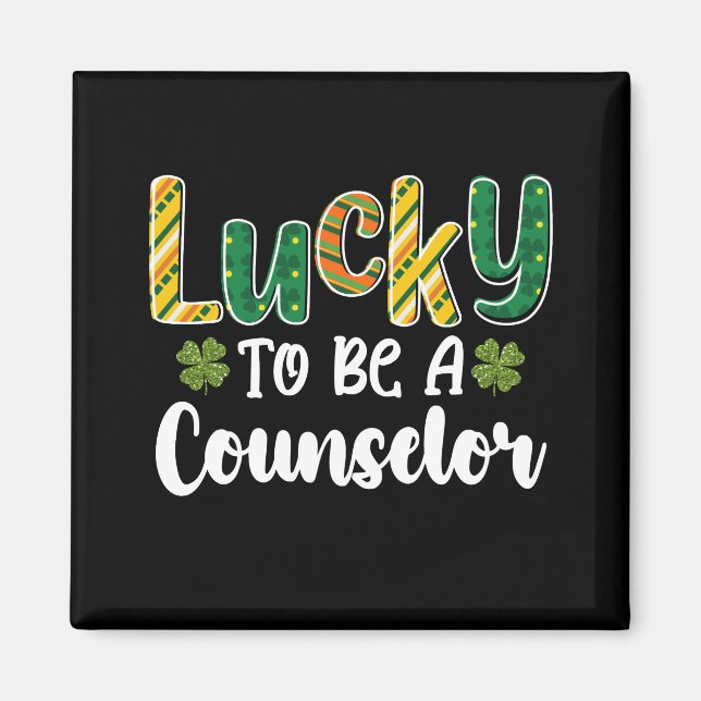 Lucky To Be A Counsellor School St Patrick's Day Magnet (Front)