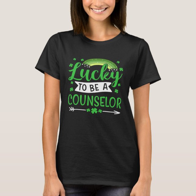 Lucky To Be A Counselor  St Patricks Day Shamrock T-Shirt (Front)