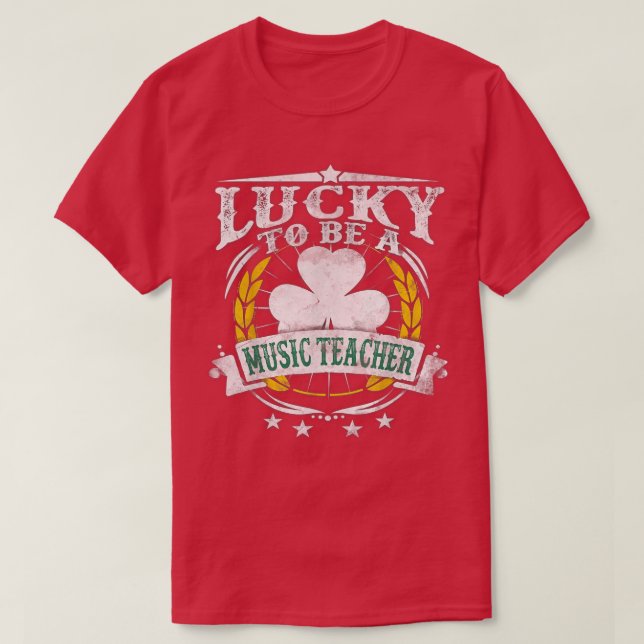 Lucky to be a Music teacher shirt  (Design Front)