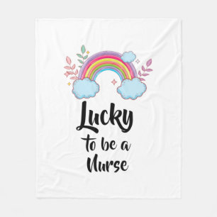 Lucky To Be A Nurse Fleece Blanket