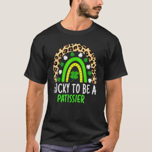 Lucky To Be A Patissier Rainbow St Patricks Day T-Shirt