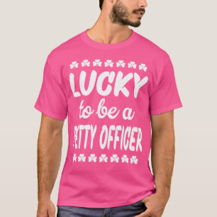 Lucky To Be A Petty Officer T-Shirt