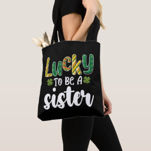 Lucky To Be A Sister Family St Patrick's Day Tote Bag