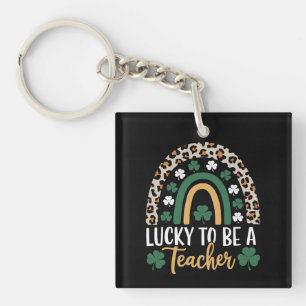 Lucky To Be A Teacher Rainbow St Patrick's Day Key Ring