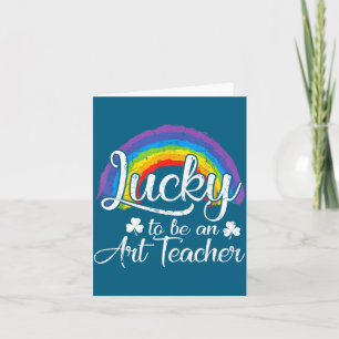 Lucky To Be An Art Teacher Cute St Patrick's Day A Card
