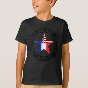 Lucky To Be French Proud To Be American French Lan T-Shirt