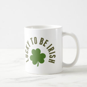 Lucky To Be Irish Coffee Mug