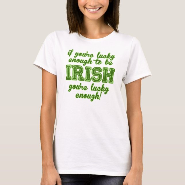 Lucky to be Irish T-Shirt (Front)