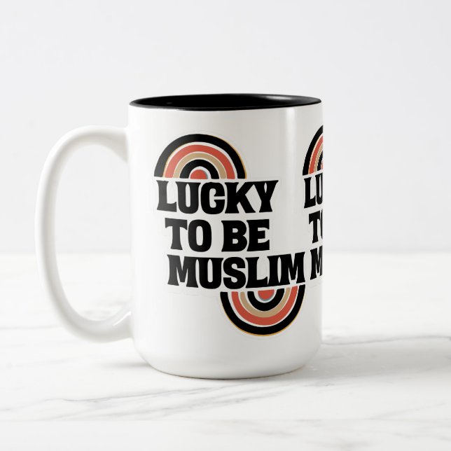 Lucky to be Muslim Islamic spiritual quotes. Two-Tone Coffee Mug (Left)