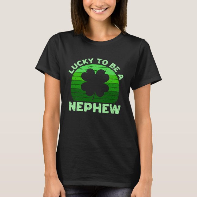 Lucky To Be Nephew Leprechaun Shamrock St Patricks T-Shirt (Front)