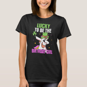 Lucky To Be The Birthday Girl Unicorn Green St Pat T-Shirt