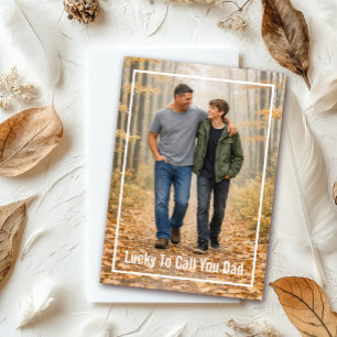 Lucky To Call You Dad Autumn Custom Father’s Day Card