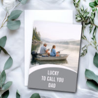 Lucky To Call You Dad Lake Fishing Father’s Day