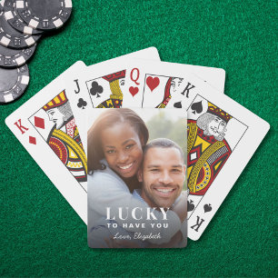 Lucky to Have You Custom Photo Playing Cards
