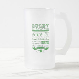Lucky To Have You Frosted Glass Beer Mug
