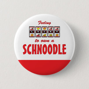 Lucky to Own a Schnoodle Fun Dog Design 6 Cm Round Badge